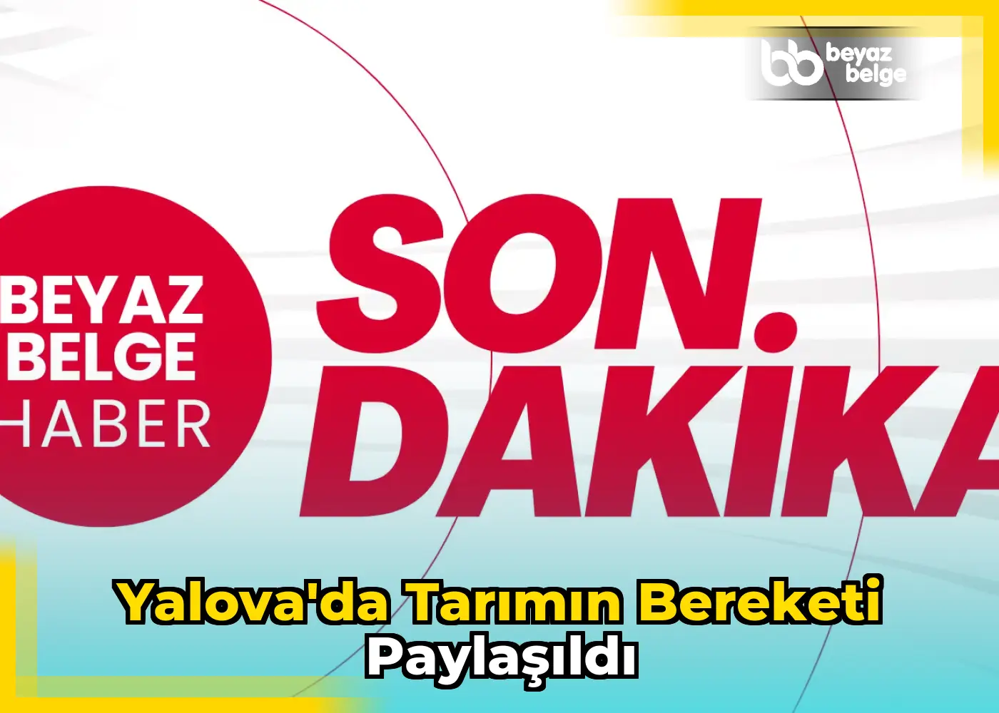 Yalova'da tarımın bereketi paylaşıldı