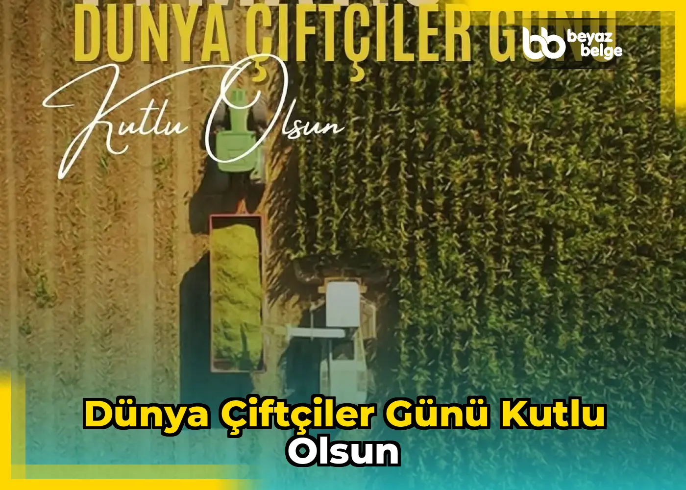 Dünya Çiftçiler Günü Kutlu Olsun