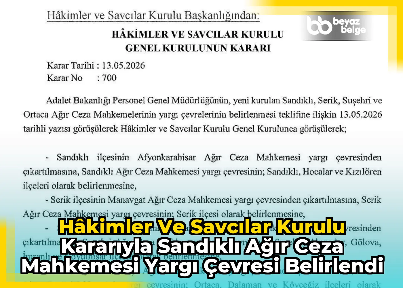 Hâkimler ve Savcılar Kurulu Kararıyla Sandıklı Ağır Ceza Mahkemesi Yargı Çevresi Belirlendi