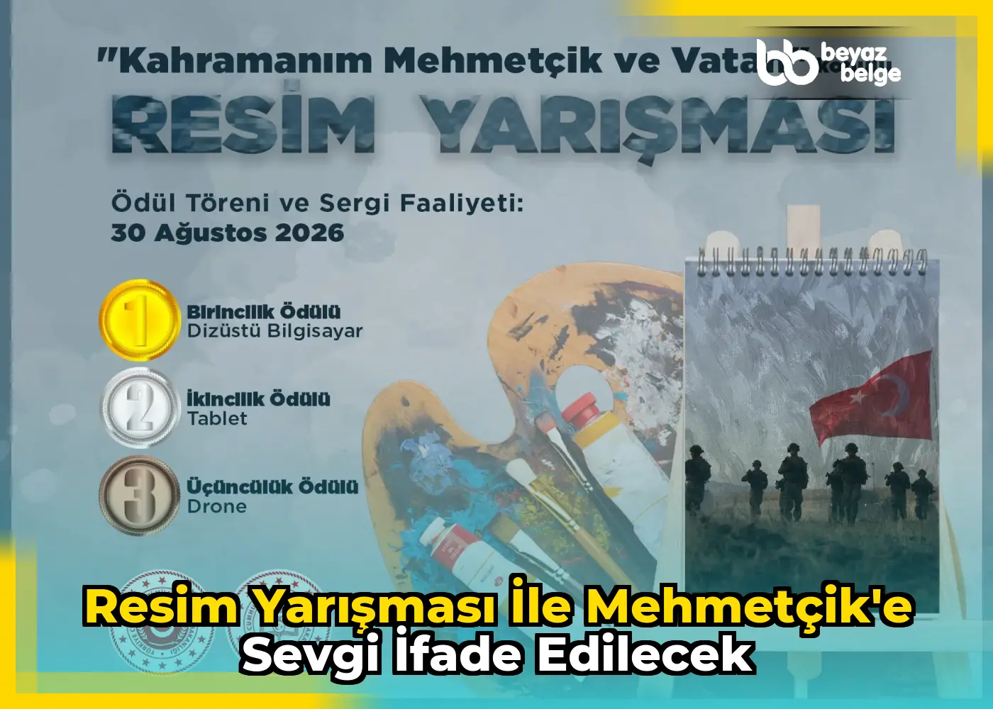 Resim yarışması ile Mehmetçik'e sevgi ifade edilecek