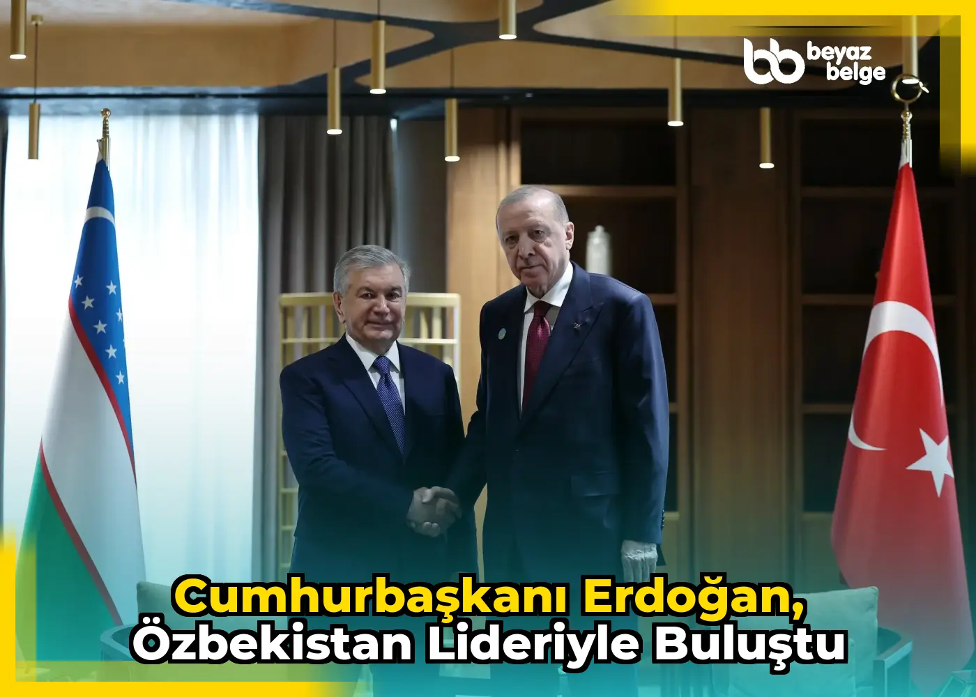 Cumhurbaşkanı Erdoğan, Özbekistan lideriyle buluştu