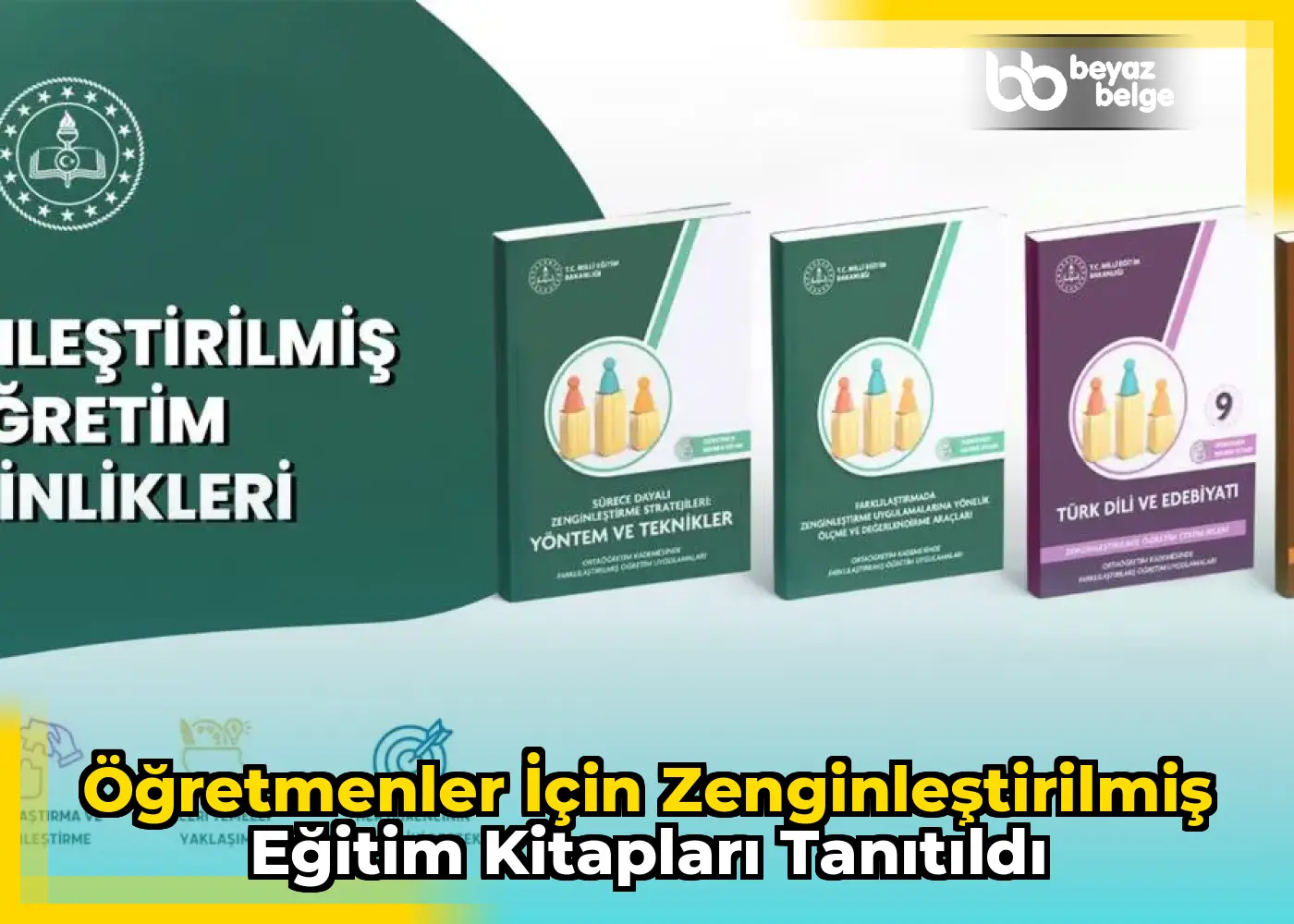 Öğretmenler için Zenginleştirilmiş Eğitim Kitapları Tanıtıldı