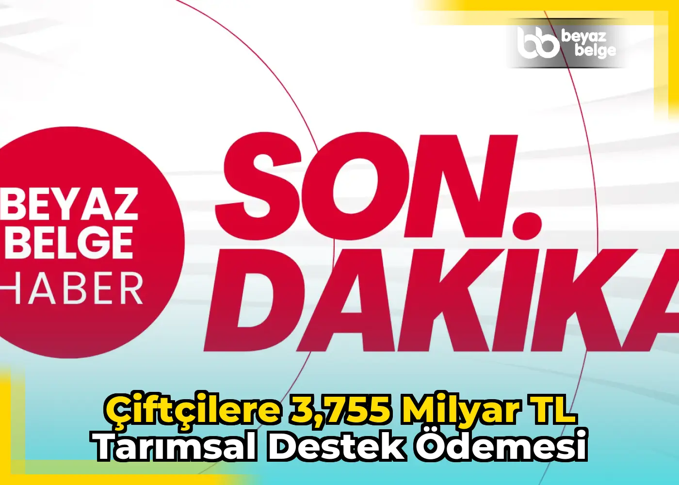 Çiftçilere 3,755 milyar TL tarımsal destek ödemesi