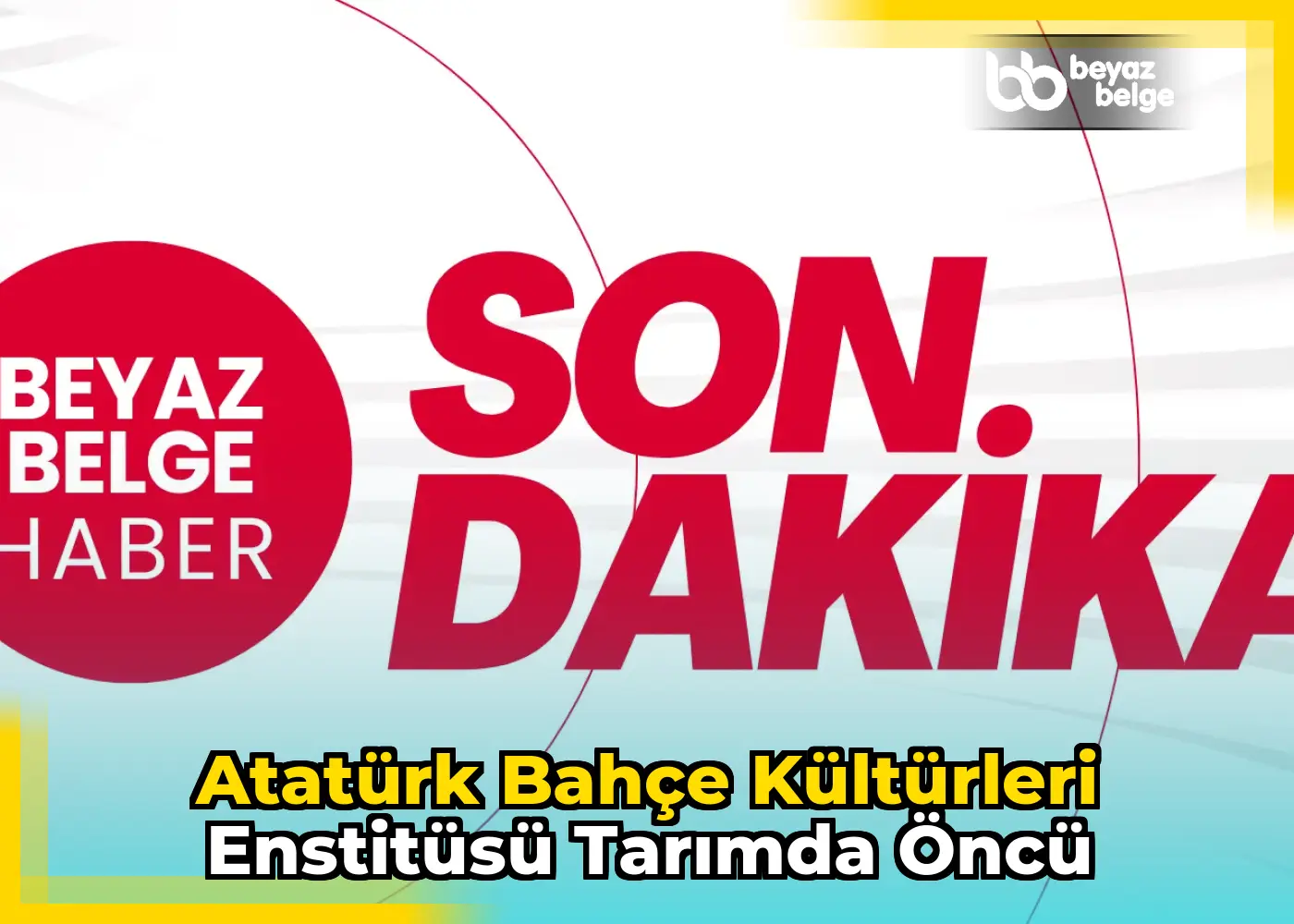 Atatürk Bahçe Kültürleri Enstitüsü Tarımda Öncü