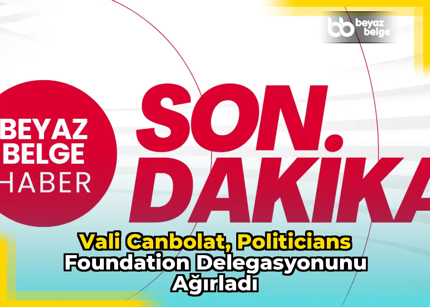 Vali Canbolat, Politicians Foundation Delegasyonunu Ağırladı