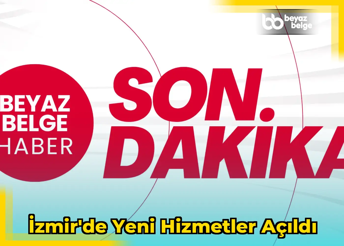 İzmir'de Yeni Hizmetler Açıldı