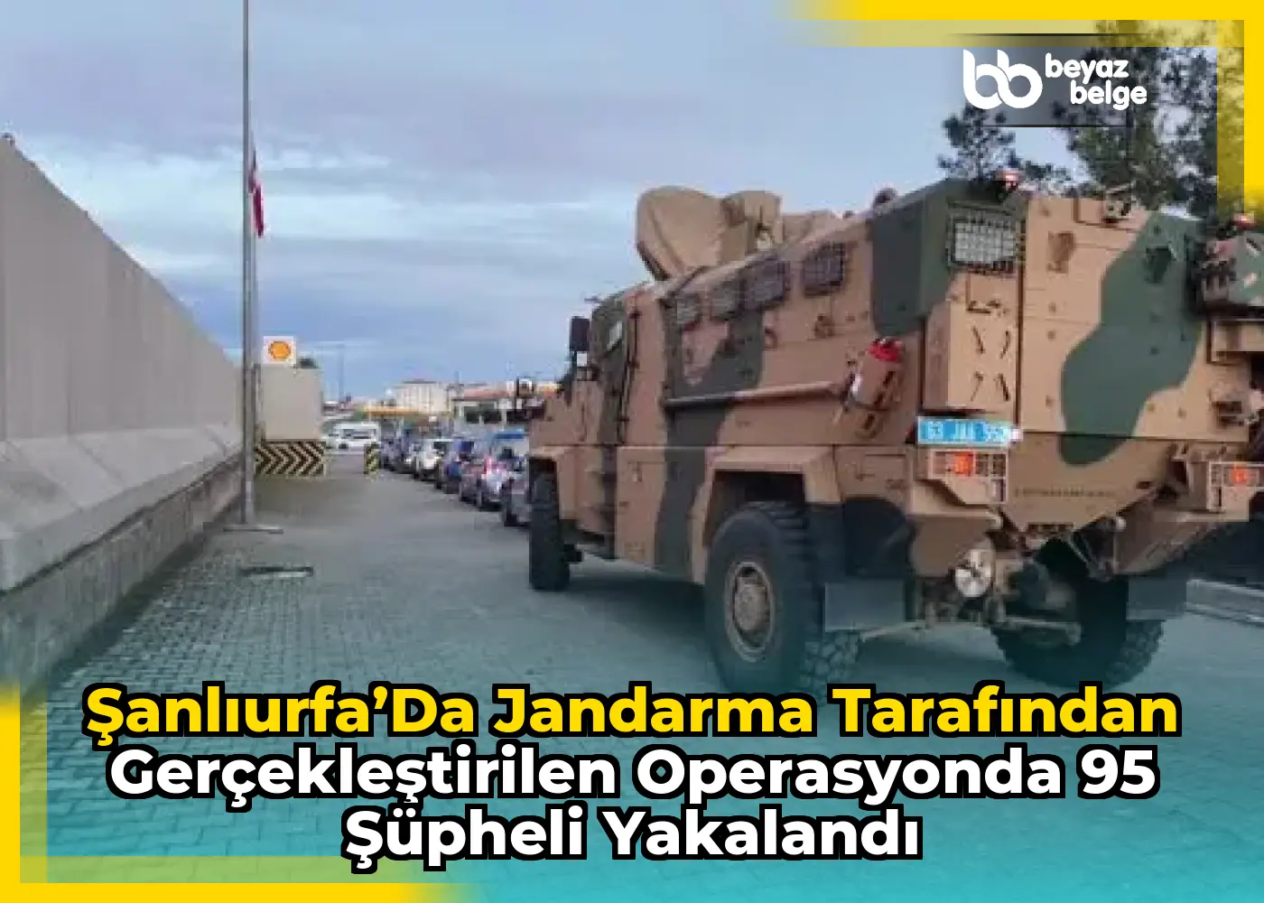Şanlıurfa’da Jandarma Tarafından Gerçekleştirilen Operasyonda 95 Şüpheli Yakalandı