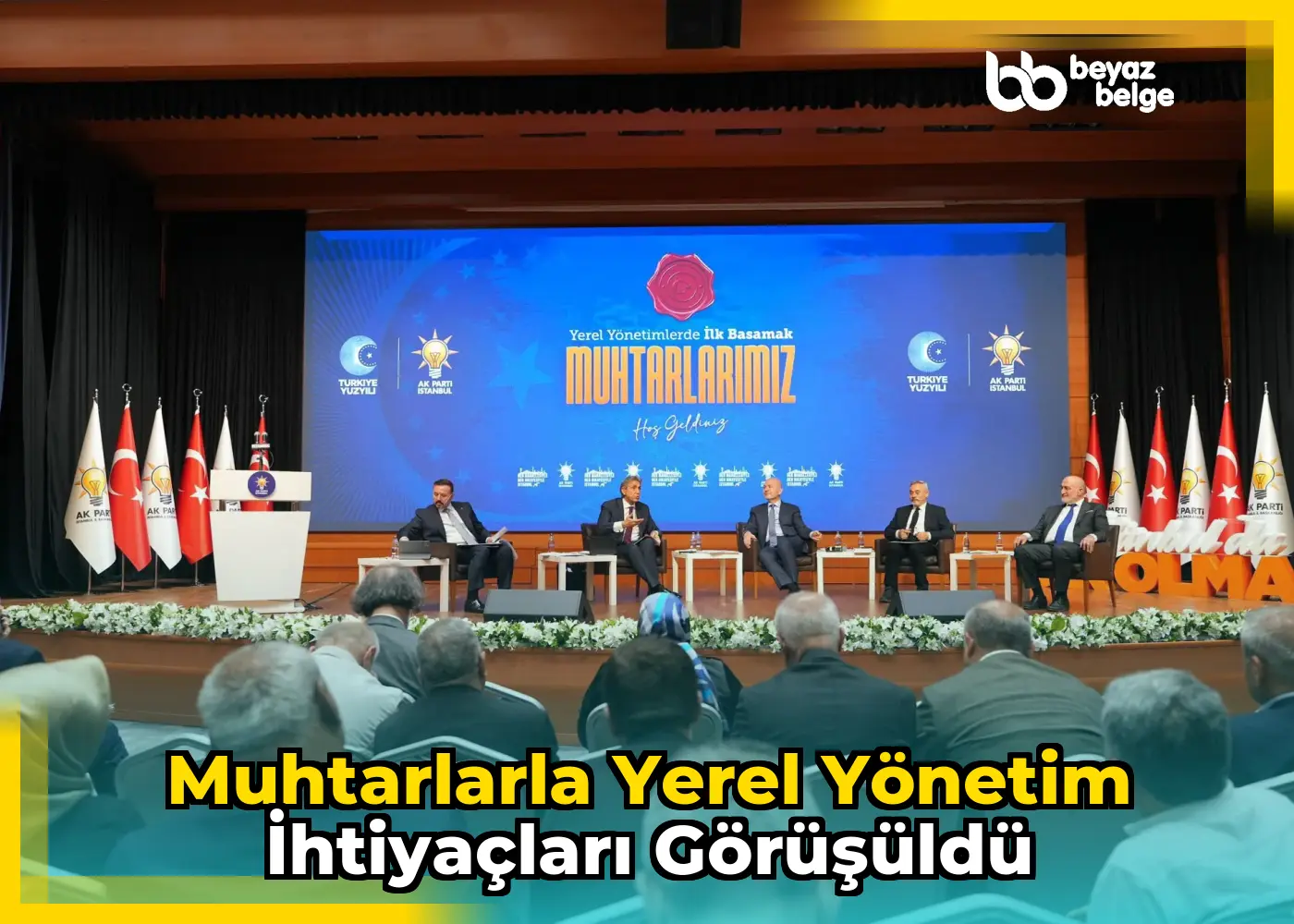 Muhtarlarla Yerel Yönetim İhtiyaçları Görüşüldü