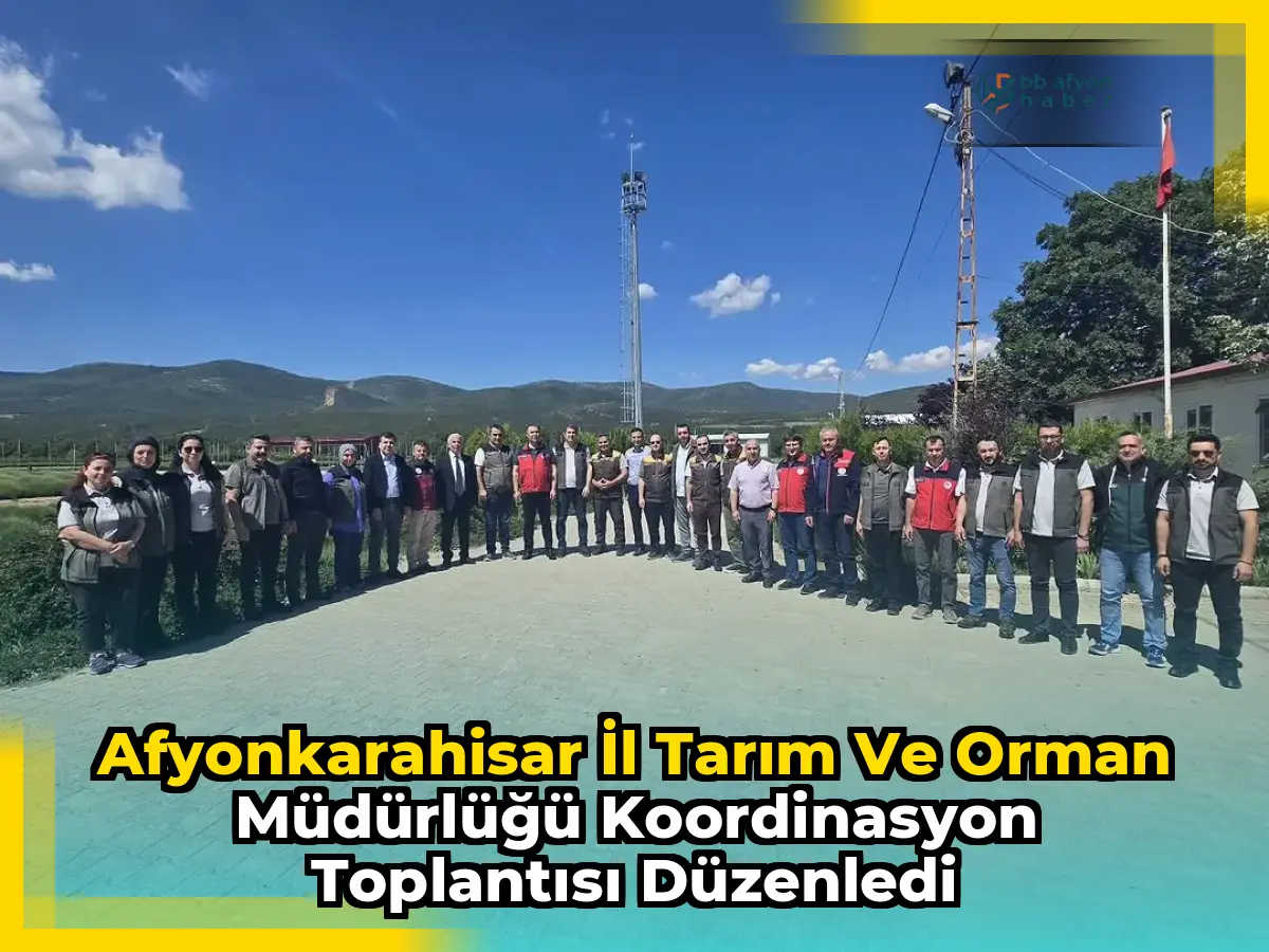 Afyonkarahisar İl Tarım Ve Orman Müdürlüğü Koordinasyon Toplantısı Düzenledi