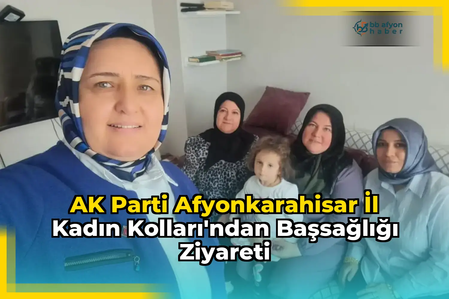 AK Parti Afyonkarahisar İl Kadın Kolları'ndan Başsağlığı Ziyareti