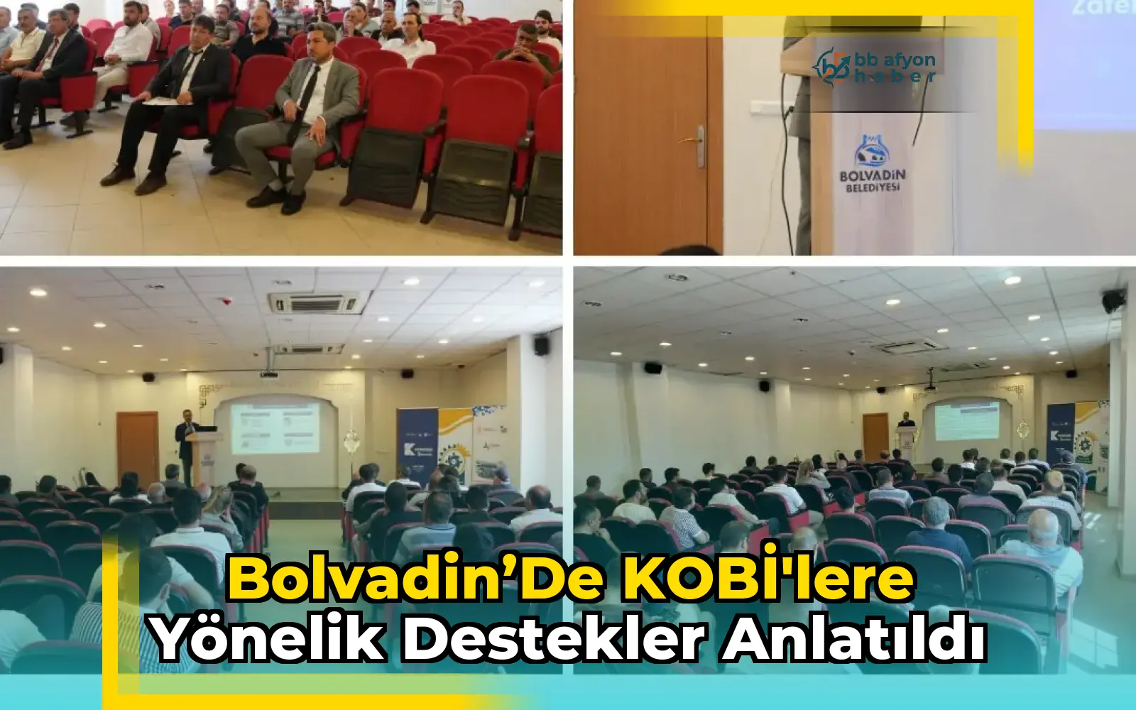 Bolvadin’de KOBİ’lere Yönelik Destekler Anlatıldı