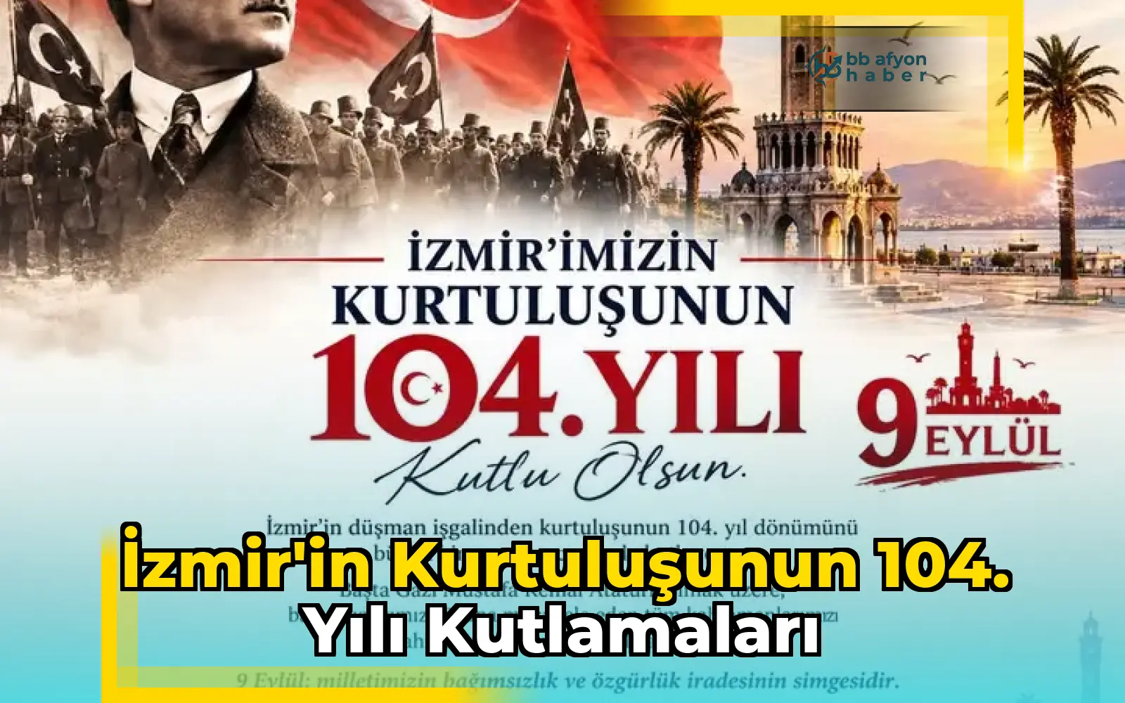 İzmir'in Kurtuluşunun 104. Yılı Kutlamaları