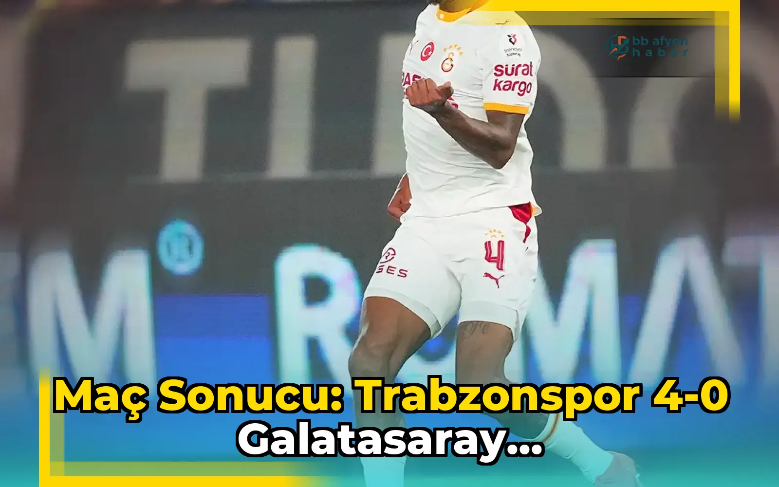 Maç sonucu: Trabzonspor 4-0 Galatasaray...