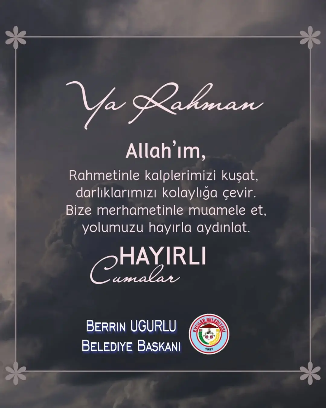 Evciler Belediye Başkanı Berrin Uğurlu'dan Mübarek Cuma Mesajı